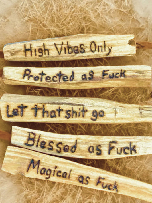 Cleanse That Sh*t Palo Santo
