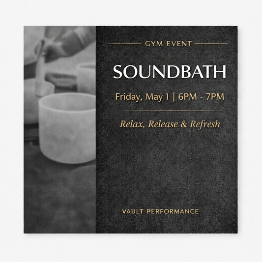 Soundbath Event Friday, May 1st(Vault Members)